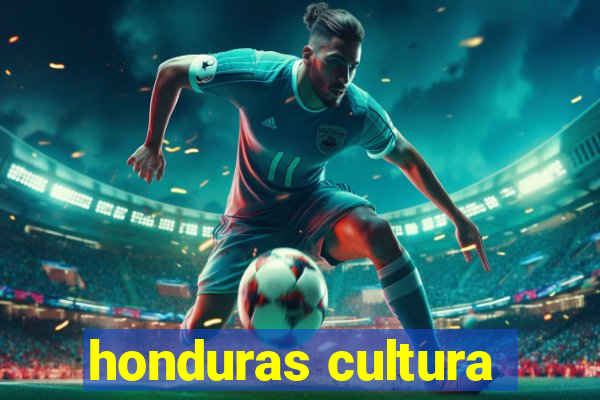 honduras cultura